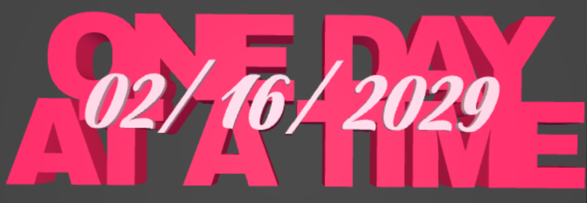 3D ONE DAY AT A TIME SOBRIETY DATE